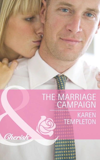 Обложка книги The Marriage Campaign, Karen Templeton