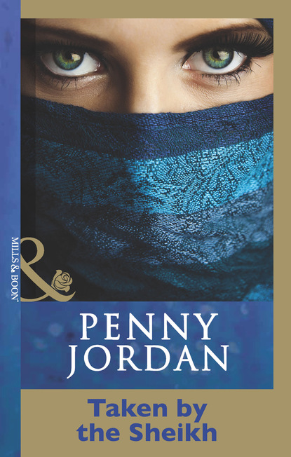 Пенни Джордан - Taken by the Sheikh
