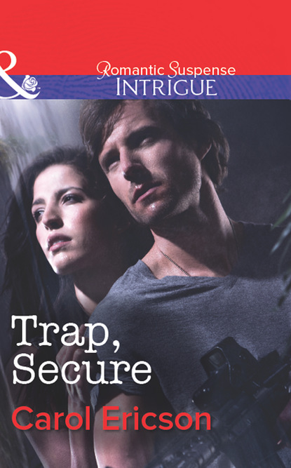 Carol Ericson - Trap, Secure