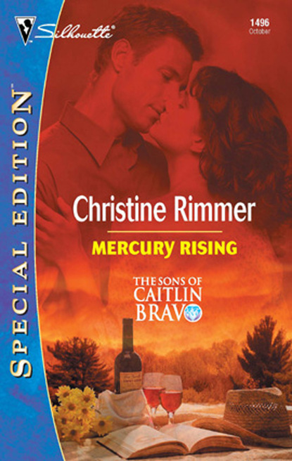 Christine Rimmer - Mercury Rising