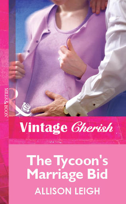 Allison Leigh - The Tycoon's Marriage Bid