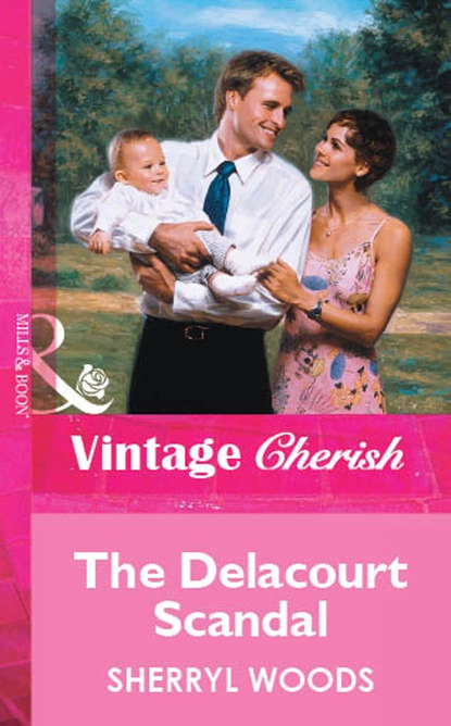 Обложка книги The Delacourt Scandal, Sherryl Woods