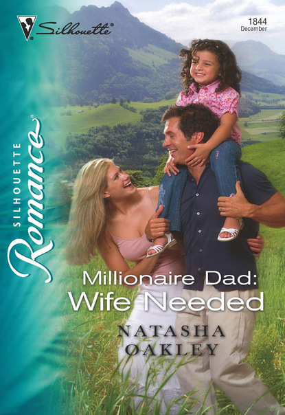 Natasha Oakley - Millionaire Dad: Wife Needed