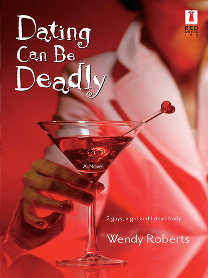 Wendy Roberts - Dating Can Be Deadly