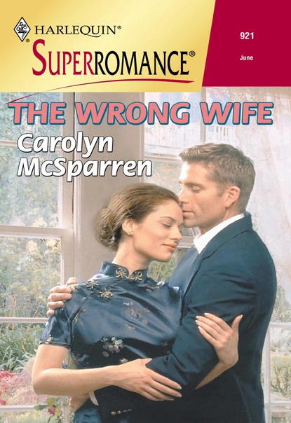 Обложка книги The Wrong Wife, Carolyn McSparren