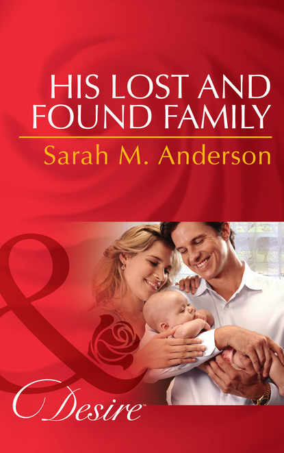 Sarah M. Anderson - His Lost and Found Family