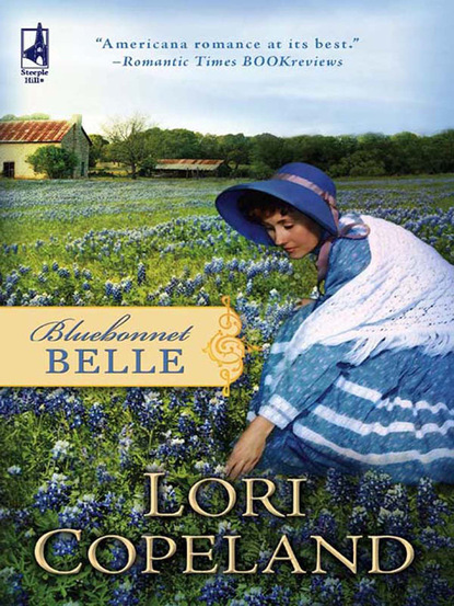 Lori Copeland - Bluebonnet Belle