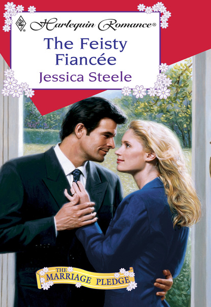 Jessica Steele - The Feisty Fiancee