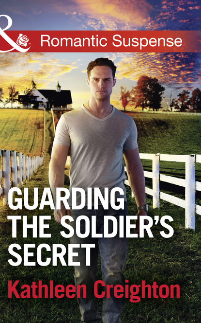 Kathleen Creighton - Guarding The Soldier's Secret