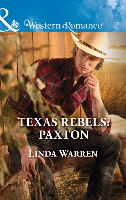 Linda Warren - Texas Rebels: Paxton