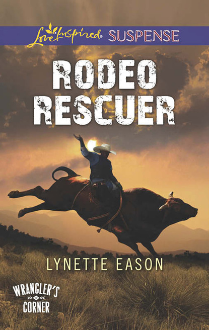 Lynette Eason - Rodeo Rescuer