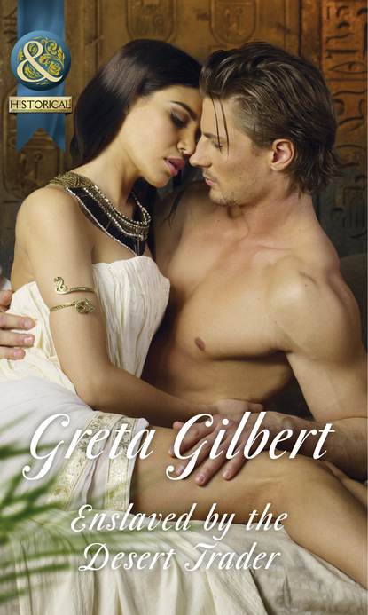 Greta Gilbert - Enslaved By The Desert Trader