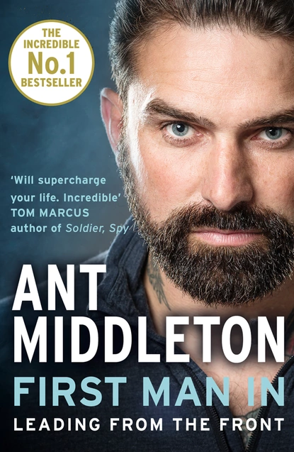Обложка книги First Man In, Ant Middleton