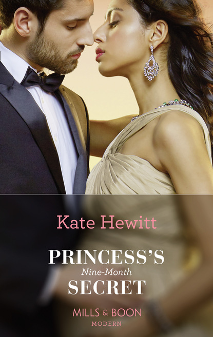Кейт Хьюит - Princess's Nine-Month Secret