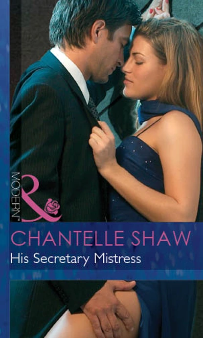 Обложка книги His Secretary Mistress, Шантель Шоу