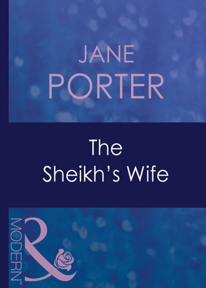 Jane Porter - The Sheikh's Wife
