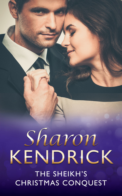 Sharon Kendrick - The Sheikh's Christmas Conquest