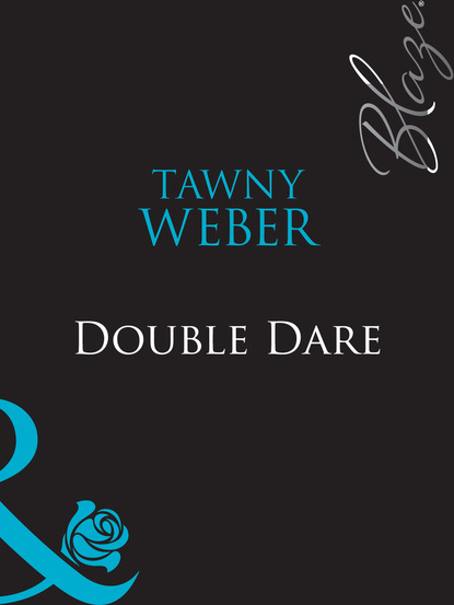 Tawny Weber - Double Dare