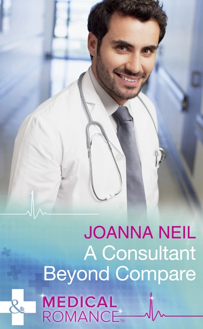 Обложка книги A Consultant Beyond Compare, Joanna Neil