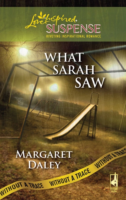 Обложка книги What Sarah Saw, Margaret Daley