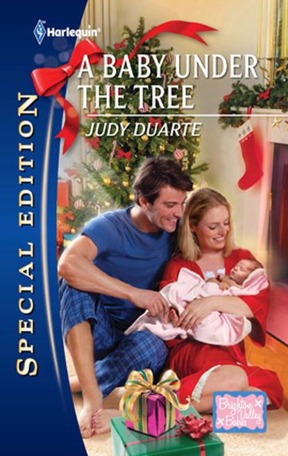 Judy Duarte - A Baby Under the Tree