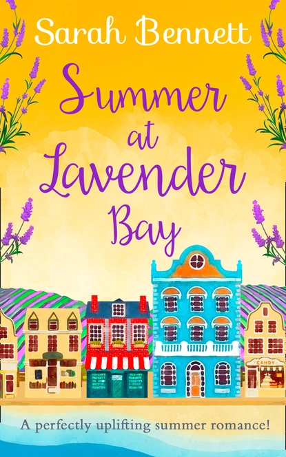 Обложка книги Summer at Lavender Bay, Sarah Bennett