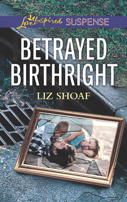 Liz Shoaf - Betrayed Birthright