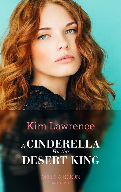Ким Лоренс - A Cinderella For The Desert King