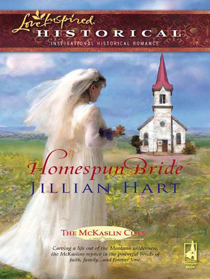 Jillian Hart - Homespun Bride