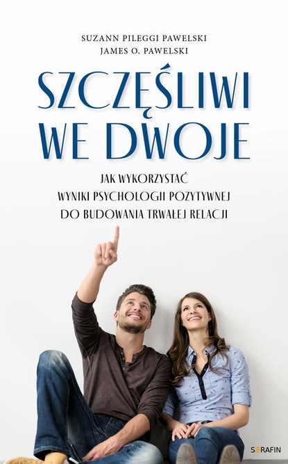 James O. Pawelski — Szczęśliwi we dwoje