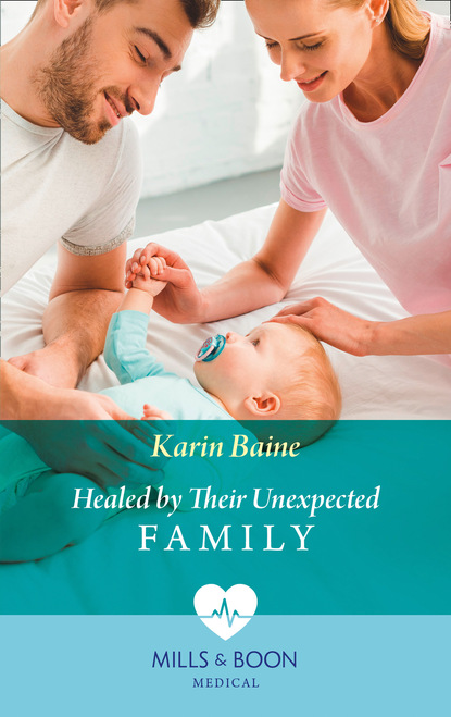 Karin Baine - Healed By Their Unexpected Family