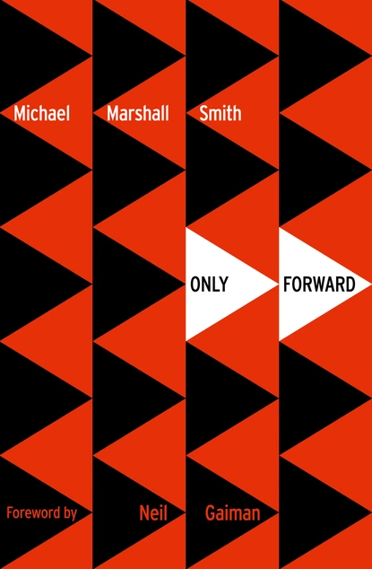 Обложка книги Only Forward, Michael Marshall Smith