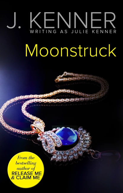 Обложка книги Moonstruck, Джулия Кеннер