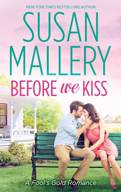 Обложка книги Before We Kiss, Susan Mallery