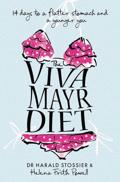 The Viva Mayr Diet - Helena Frith Powell