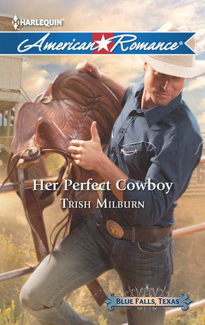 Trish  Milburn - Her Perfect Cowboy