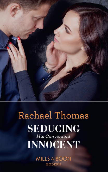 Rachael Thomas - Seducing His Convenient Innocent