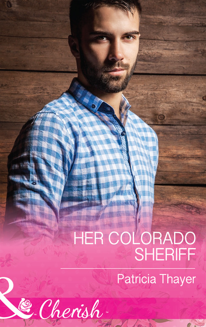 Patricia Thayer - Her Colorado Sheriff
