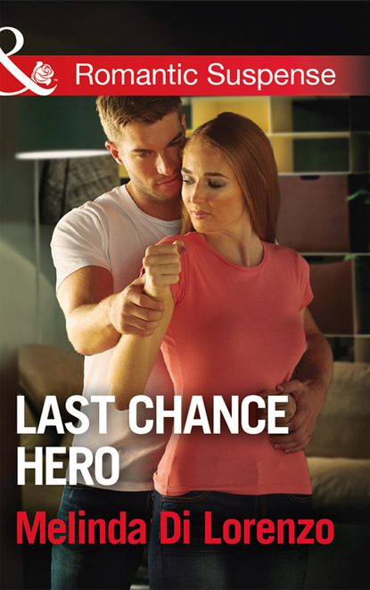 Melinda Di Lorenzo - Last Chance Hero