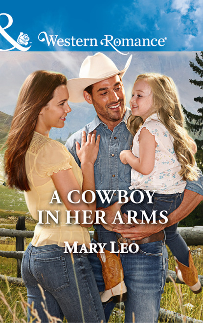 Mary Leo - A Cowboy In Her Arms