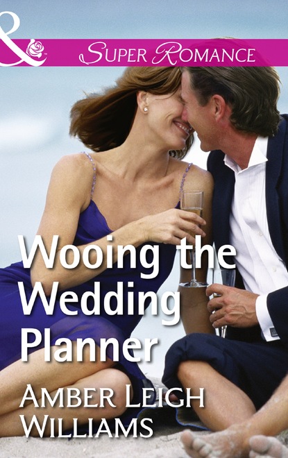 Amber Leigh Williams - Wooing The Wedding Planner