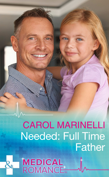 Carol Marinelli - Needed: Full-Time Father