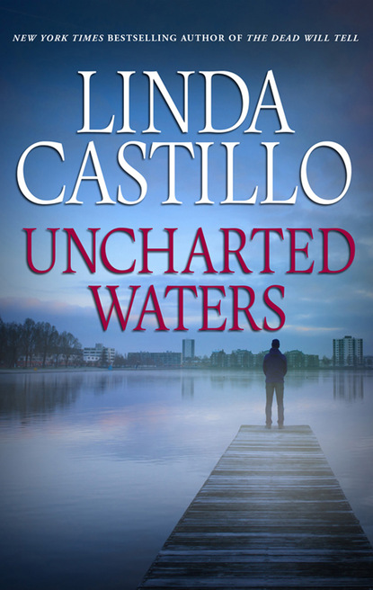 Linda  Castillo - Uncharted Waters