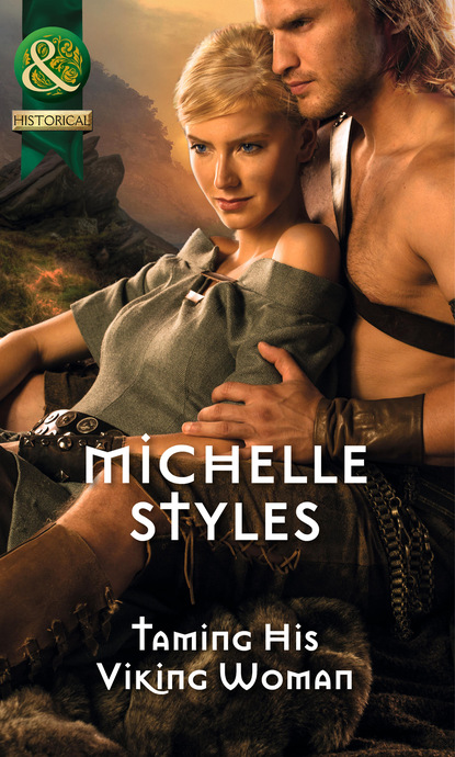 Michelle Styles - Taming His Viking Woman
