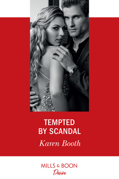 Karen Booth — Tempted By Scandal