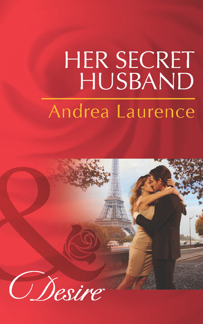 Andrea Laurence - Her Secret Husband