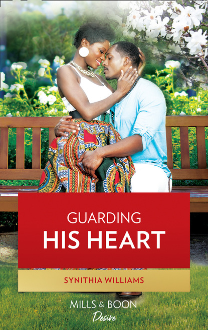 Synithia Williams - Guarding His Heart