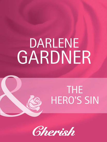 Darlene Gardner - The Hero's Sin