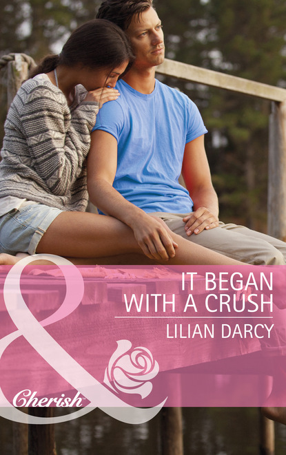 Lilian Darcy - It Began with a Crush