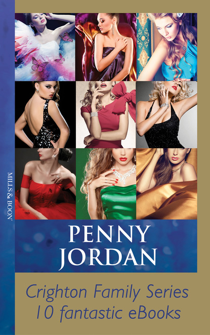 Penny Jordan's Crighton Family Series - Пенни Джордан